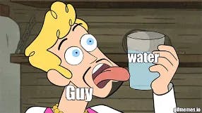 Failing to drink water meme template